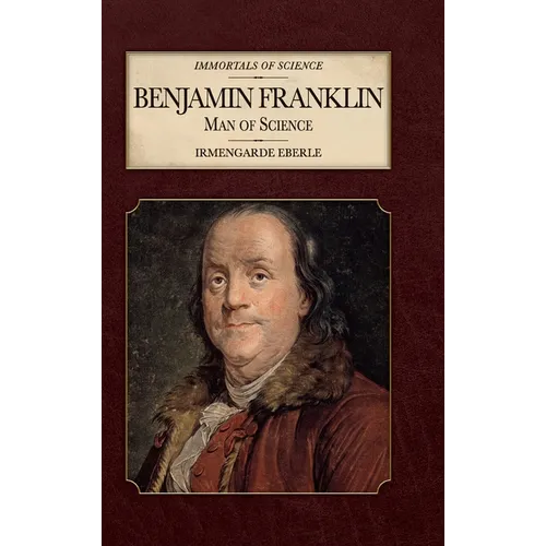 Benjamin Franklin: Man of Science