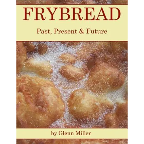 Frybread: Past, Present & Future