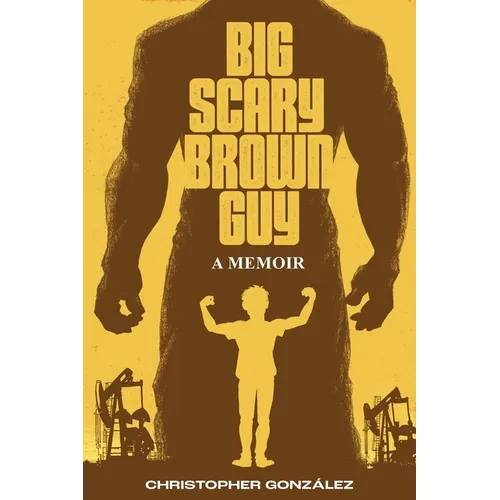 Big Scary Brown Guy: A Memoir