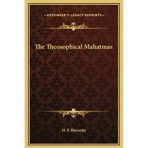 The Theosophical Mahatmas