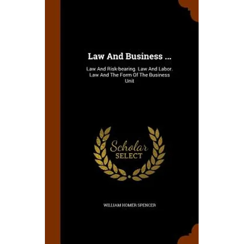 Law And Business ...: Law And Risk-bearing. Law And Labor. Law And The Form Of The Business Unit