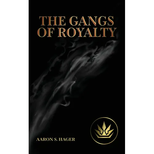 The Gangs of Royalty