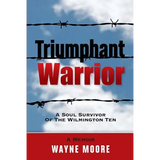 Triumphant Warrior: Memoir Of A Soul Survivor Of The Wilmington Ten - Paperback