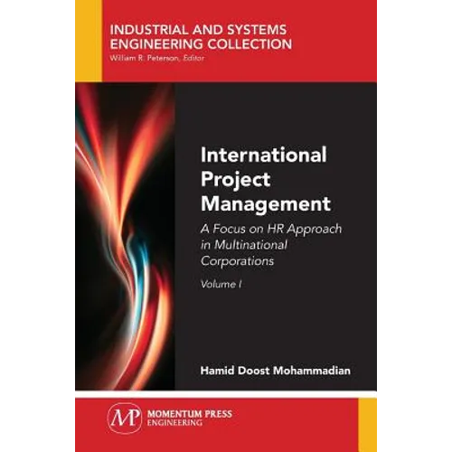 International Project Management, Volume I: A Focus on HR Approach in Multinational Corporations