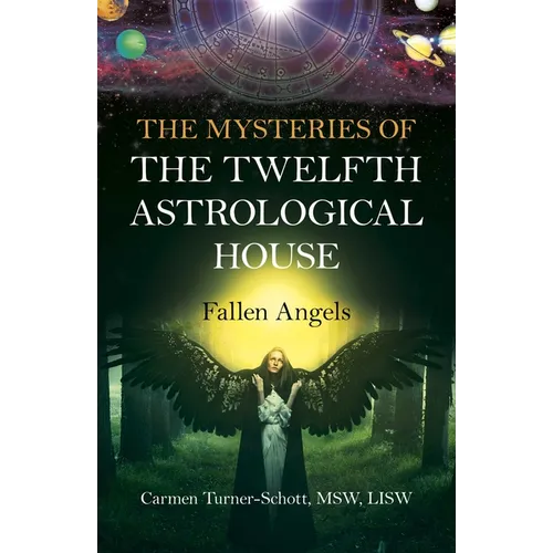 The Mysteries of the Twelfth Astrological House: Fallen Angels