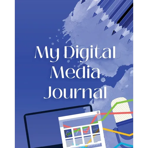 My Digital Media Journal