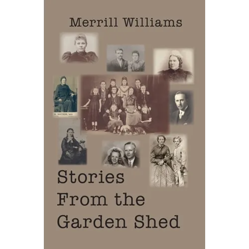 Stories from the Garden Shed