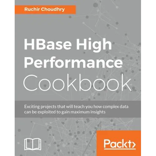 HBase High Performance Cookbook