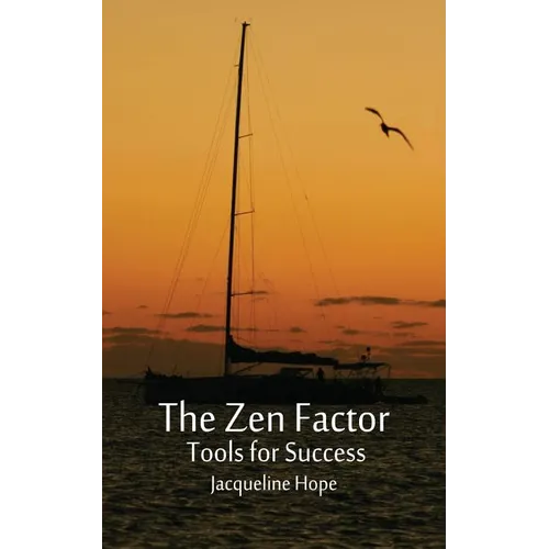 The Zen Factor: tools for success