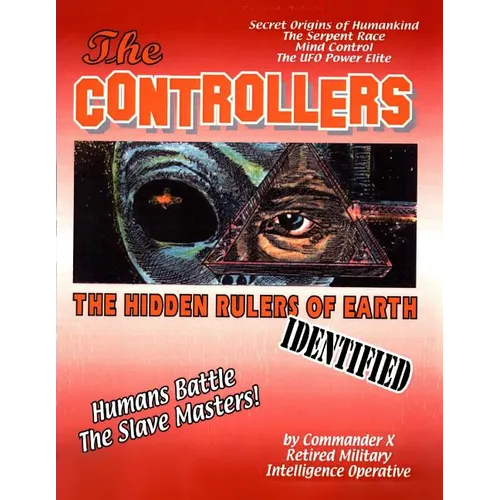The Controllers: The Rulers Of Earth Identified