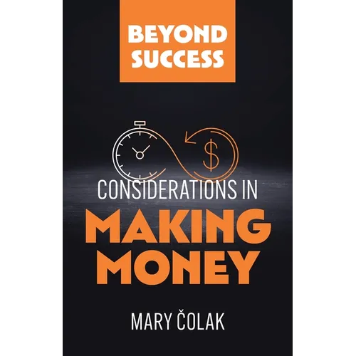 Considerations in Making Money