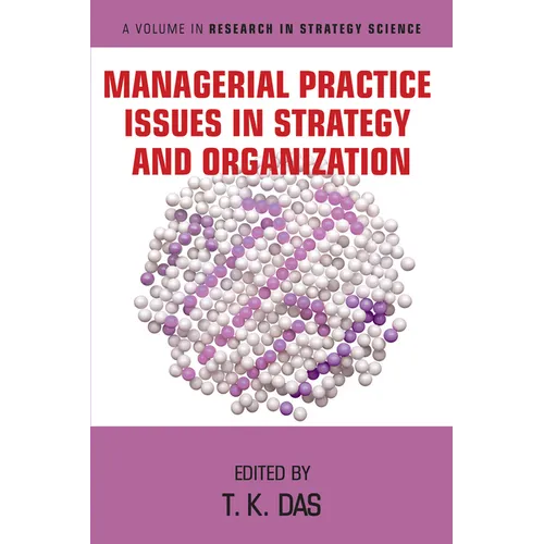 Managerial Practice Issues in Strategy and Organization
