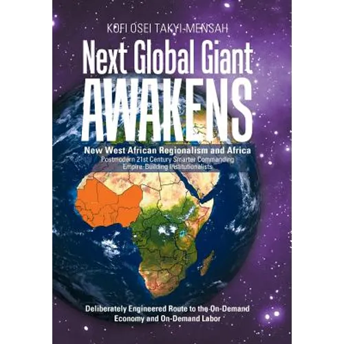 Next Global Giant Awakens: New West African Regionalism and Africa
