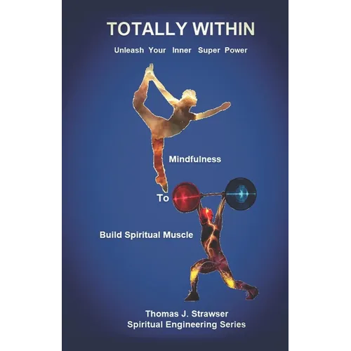 Totally Within: Unleash Your Inner Super Power