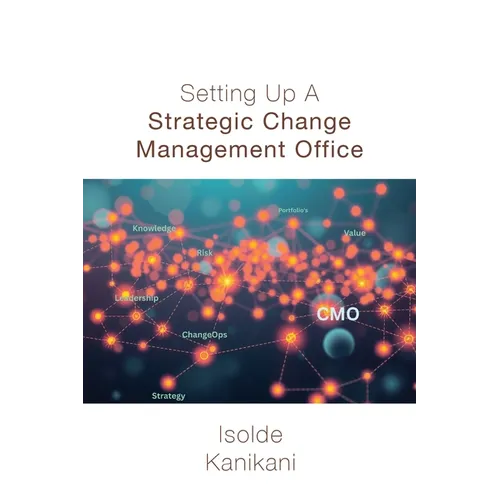 Setting Up A Strategic Change Management Office