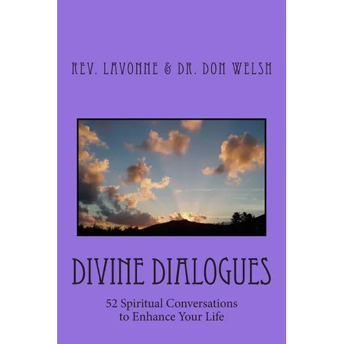 Divine Dialogues: 52 Spiritual Conversations to Enhance Your Life