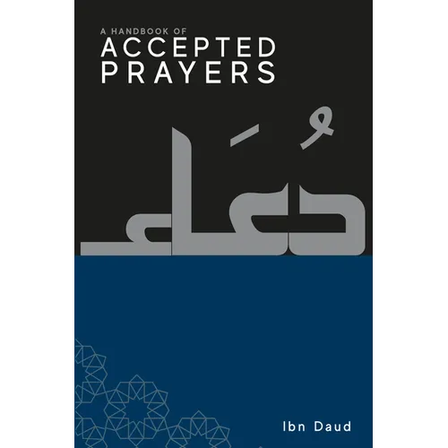 A Handbook of Accepted Prayers