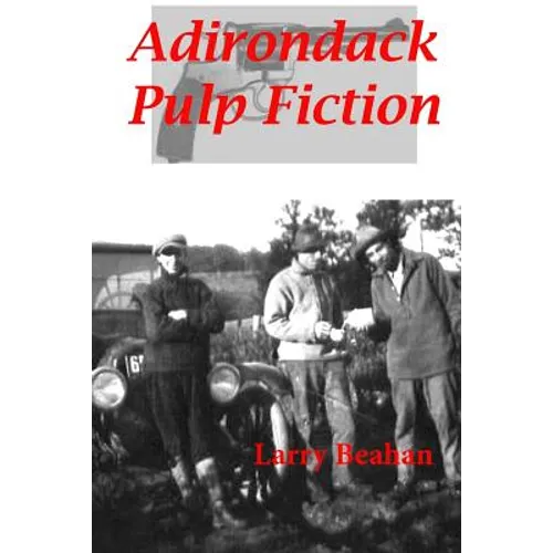 Adirondack Pulp Fiction