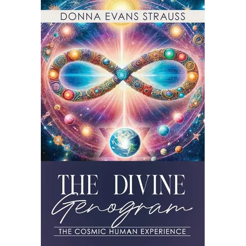The Divine Genogram: The Cosmic Human Experience