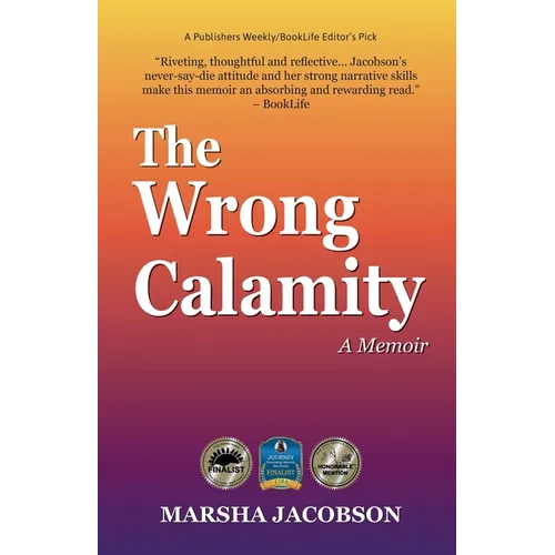 The Wrong Calamity: A Memoir