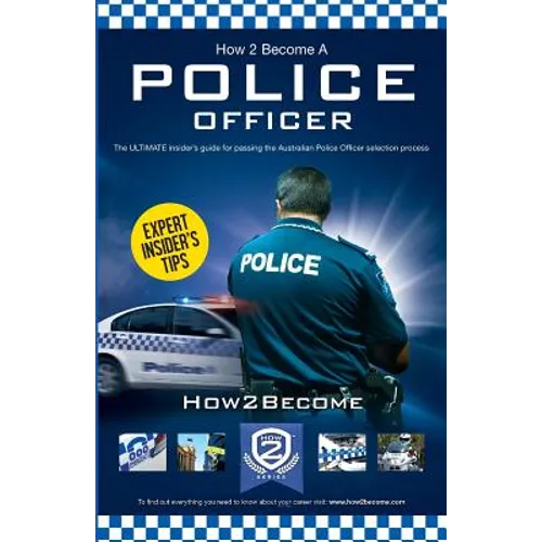How to Become an Australian Police Officer