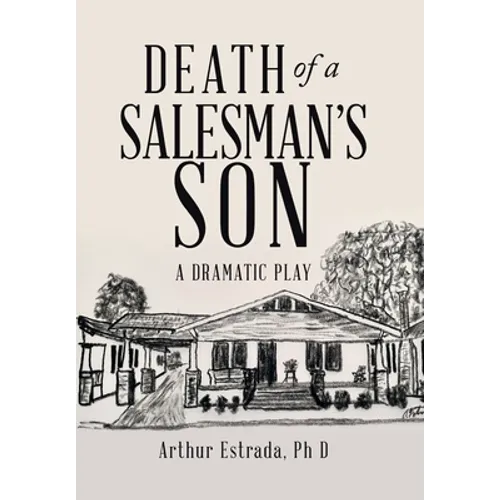 Death of a Salesman's Son: A Dramatic Play