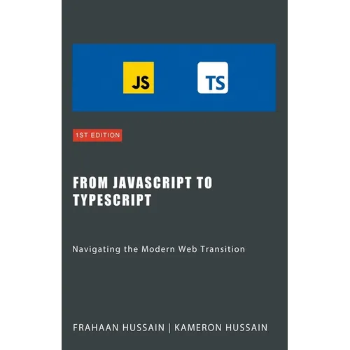From JavaScript to TypeScript: Navigating the Modern Web Transition
