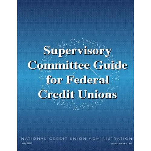 Supervisory Committee Guide for Federal Credit Unions