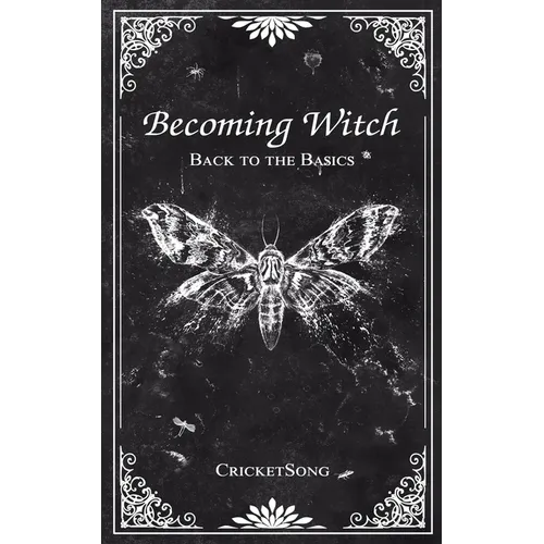 Becoming Witch: Back to the Basics