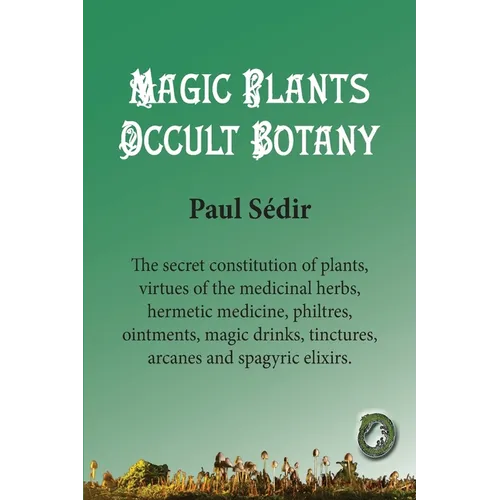 Magic Plants - Occult botany