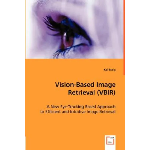 Vision-Based Image Retrieval (VBIR)