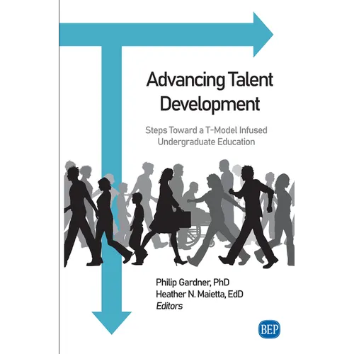Advancing Talent Development: Steps Toward a T-Model Infused Undergraduate Education