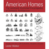 American Homes: The Landmark Illustrated Encyclopedia of Domestic Architecture