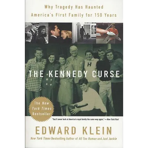 The Kennedy Curse: Why Tragedy Has Haunted America's First Family for 150 Years