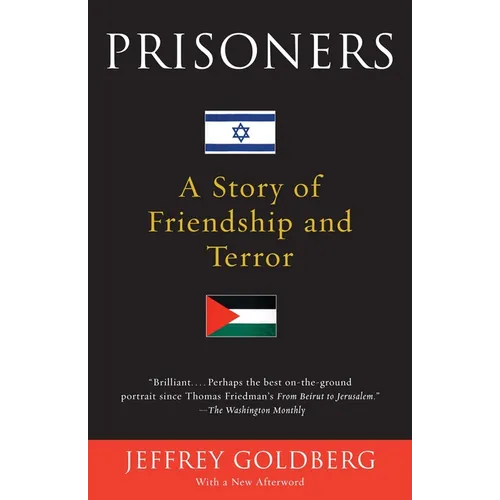 Prisoners: A Story of Friendship and Terror