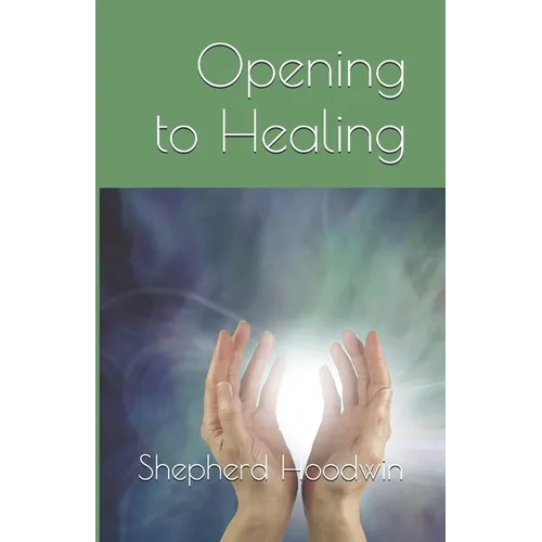 Opening to Healing