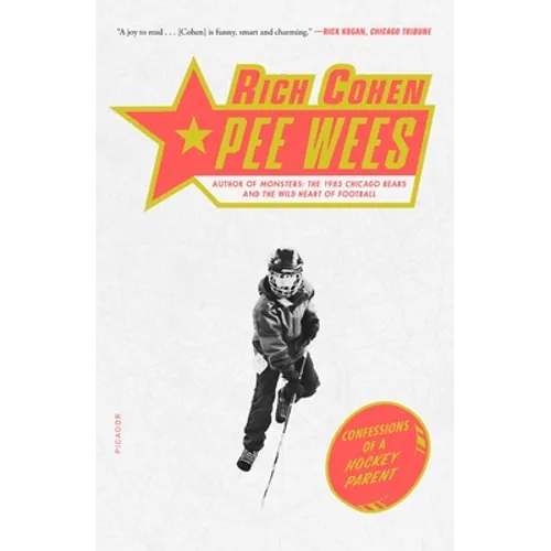 Pee Wees: Confessions of a Hockey Parent
