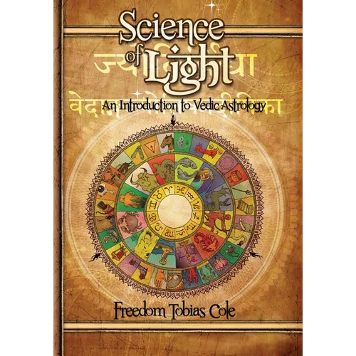 Science of Light: An Introduction to Vedic Astrology