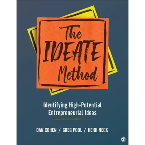The IDEATE Method: Identifying High-Potential Entrepreneurial Ideas