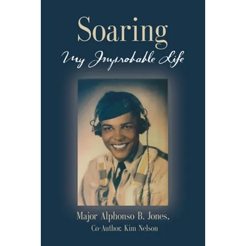 Soaring, My Improbable Life