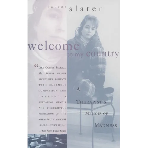Welcome to My Country: A Therapist's Memoir of Madness