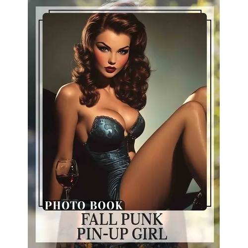 Fall Punk Pin-Up Girl Photo Book: Explore A Captivating Collection Of Autumn-Themed Pin-Up Characters In Stunning Imagery