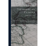 The American Vignola: Arches And Vaults, Roofs And Domes, Doors And Windows, Walls And Ceilings, Steps And Staircases - Hardcover