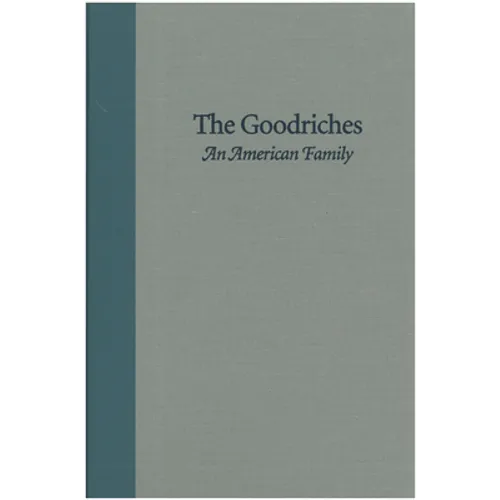 The Goodriches: An American Family