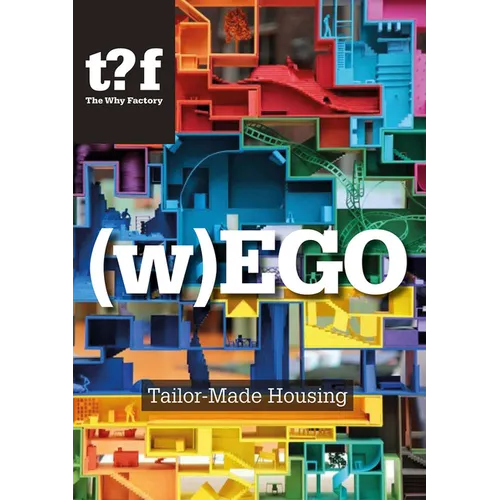 (W)Ego: Tailor-Made Housing