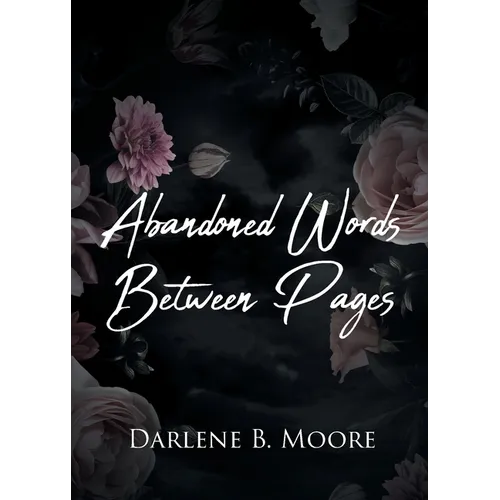 Abandoned Words Between Pages