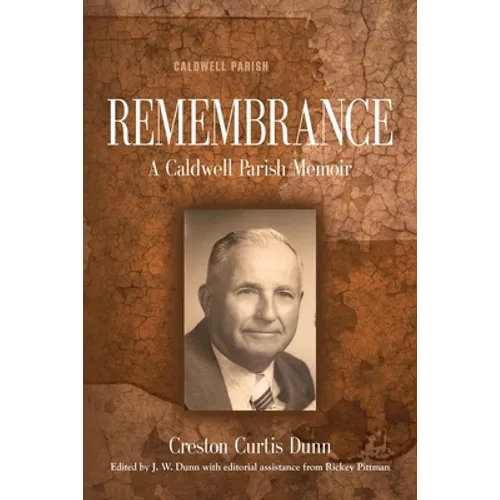 Remembrance: A Caldwell Parish Memoir