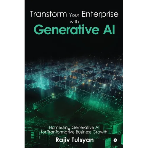Transform Your Enterprise with Generative AI