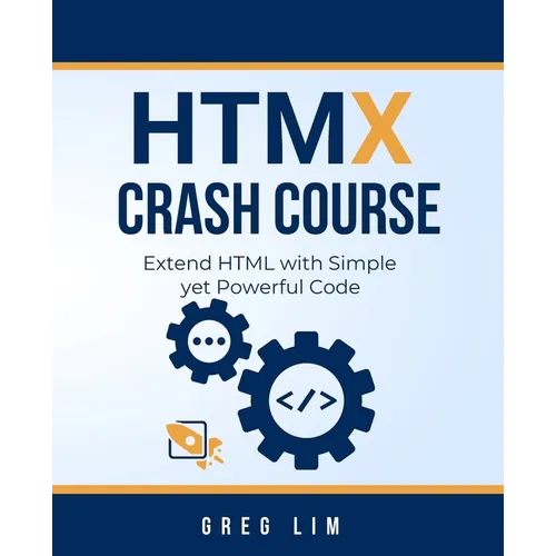 HTMX Crash Course: Extend HTML with Simple yet Powerful Code