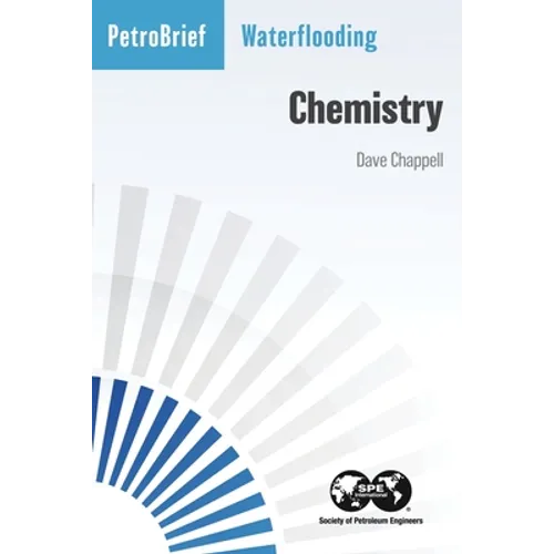 Waterflooding: Chemistry